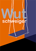 Wutschweiger 10+